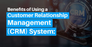 Customer Relationship Management (CRM) System