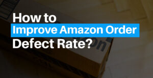 amazon order defect rate